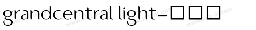 grandcentral light字体转换